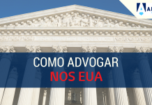 Como advogar nos Estados Unidos da América, o guia para o advogado brasileiro