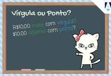 Vírgula ou Ponto? Como separar centavos em reais e em dólares
