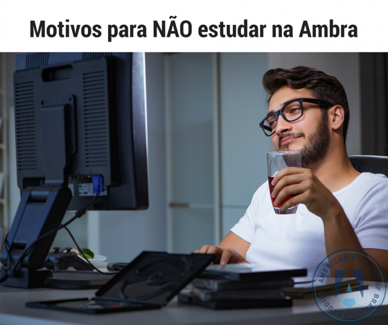 Não estude na Ambra – Motivo 12 – Estudar na Ambra é relativamente monótono em comparação com os cursos no Brasil